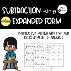 Subtracting 2 and 3-Digit numbers with & without regrouping using Expanded Form